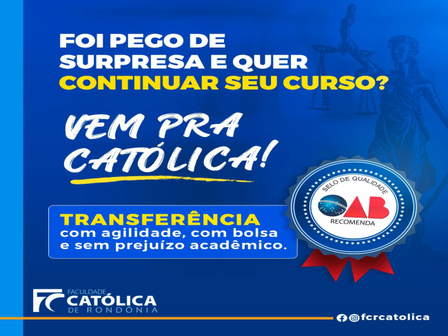 TRANSFERÊNCIA: Faculdade Católica preparada para receber alunos da Faro   Rondoniaovivo.com